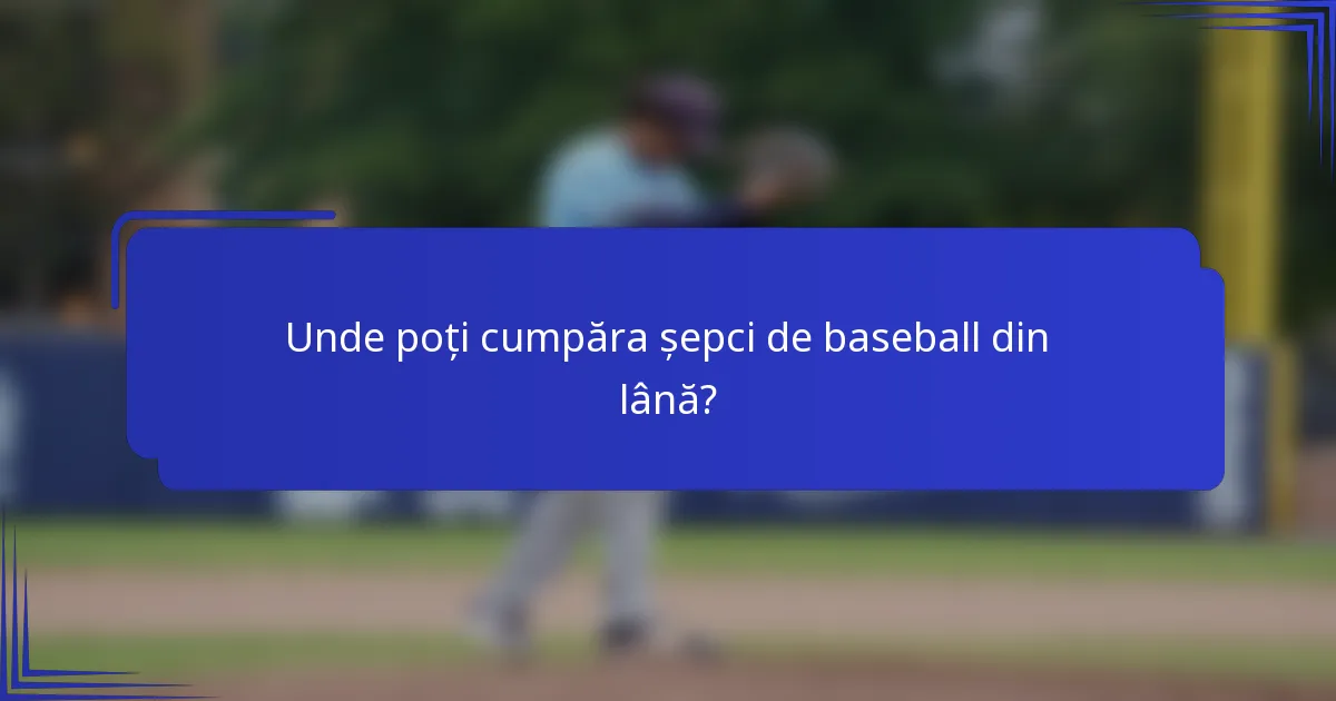 Unde poți cumpăra șepci de baseball din lână?